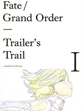 Fate/Grand Order Trailer`s Trail拷贝漫画